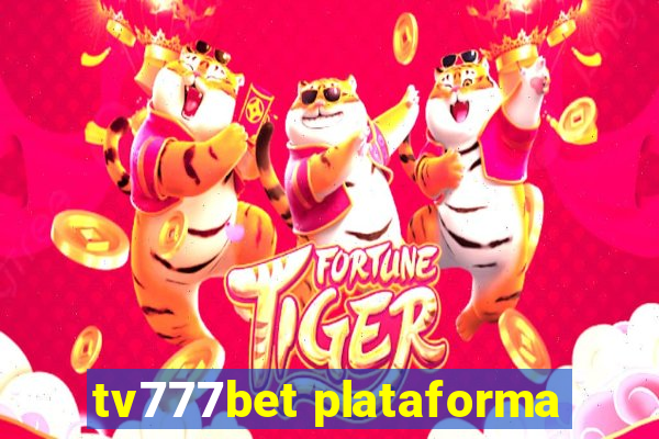 tv777bet plataforma